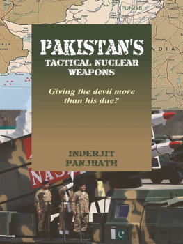 Inderjit Panjrath - Pakistans Tactical Nuclear Weapons: Giving the Devil More Than His Due?