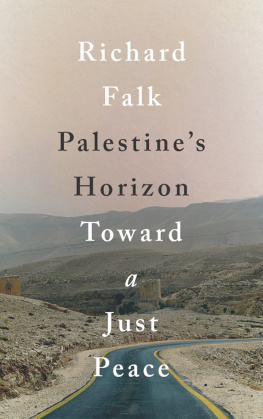 Richard A. Falk Palestines Horizon: Toward a Just Peace