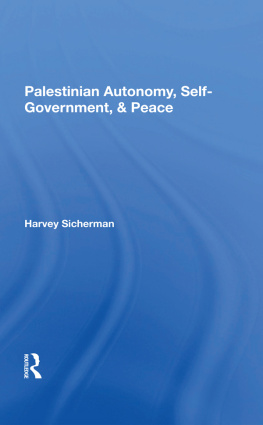 Harvey Sicherman Palestinian Autonomy, Self-Government, and Peace