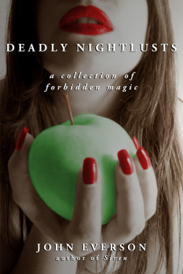 John Everson - Deadly Nightlusts: A Collection of Forbidden Magic