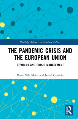 Paulo Vila Maior - The Pandemic Crisis and the European Union: Covid-19 and Crisis Management