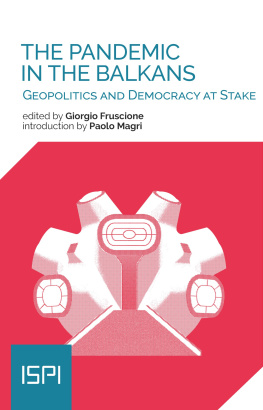 Giorgio Fruscione - The Pandemic in the Balkans: Geopolitics and Democracy at Stake