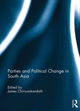 James Chiriyankandath - Parties and Political Change in South Asia