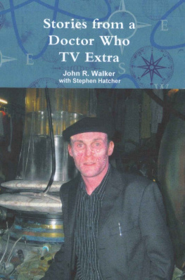 John R. Walker - Stories From a Doctor Who TV Extra