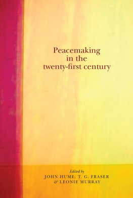 John Hume Peacemaking in the Twenty-First Century