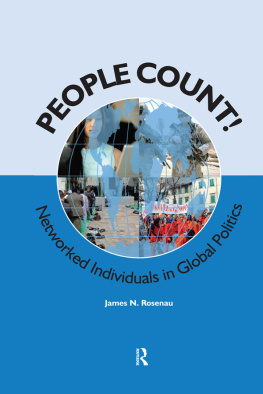 James N. Rosenau People Count!: Networked Individuals in Global Politics