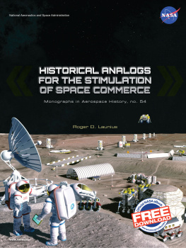 Roger D. Launius - Historical Analogs for the Stimulation of Space Commerce