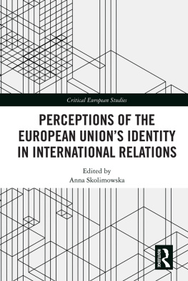 Anna Skolimowska - Perceptions of the European Unions Identity in International Relations