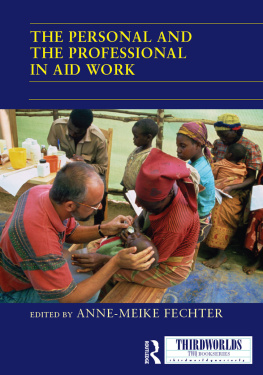 Anne-Meike Fechter - The Personal and the Professional in Aid Work