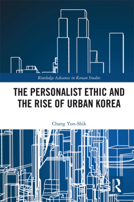 Yunshik Chang The Personalist Ethic and the Rise of Urban Korea