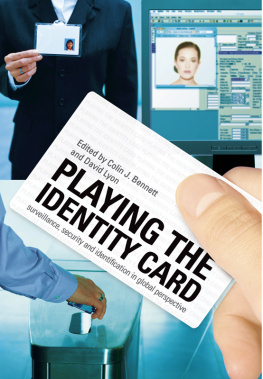 Colin J. Bennett - Playing the Identity Card: Surveillance, Security and Identification in Global Perspective
