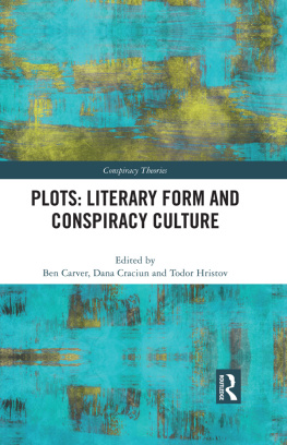 Ben Carver - Plots: Literary Form and Conspiracy Culture