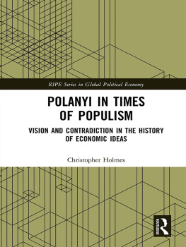 Christopher Holmes Polanyi in Times of Populism: Vision and Contradiction in the History of Economic Ideas