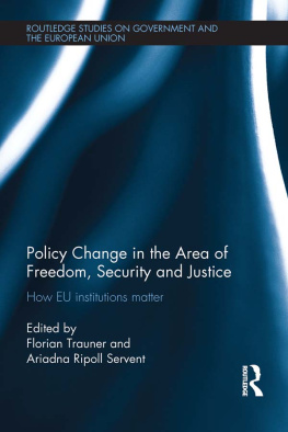Florian Trauner - Policy Change in the Area of Freedom, Security and Justice: How EU Institutions Matter