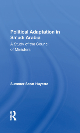 Summer Scott Huyette - Political Adaptation in Saudi Arabia: A Study of the Council of Ministers