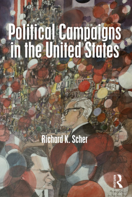 Richard K. Scher - Political Campaigns in the United States