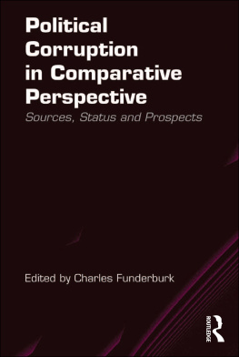 Charles Funderburk - Political Corruption in Comparative Perspective: Sources, Status and Prospects