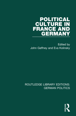 John Gaffney - Political Culture in France and Germany: A Contemporary Perspective