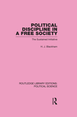 H. J. Blackham Political Discipline in a Free Society: The Sustained Initiative