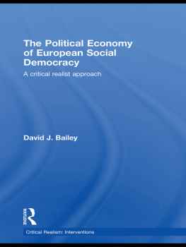 David J. Bailey - The Political Economy of European Social Democracy: A Critical Realist Approach