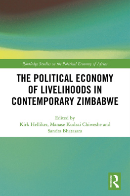 Kirk Helliker The Political Economy of Livelihoods in Contemporary Zimbabwe