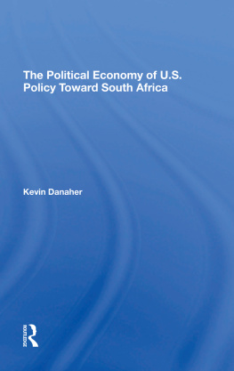 Kevin Danaher - The Political Economy of U.S. Policy Toward South Africa