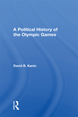 David B. Kanin - A Political History of the Olympic Games