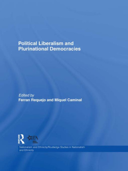 Ferran Requejo - Political Liberalism and Plurinational Democracies