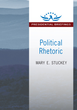 Mary E. Stuckey - Political Rhetoric: A Presidential Briefing Book