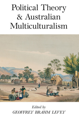 Geoffrey Brahm Levey - Political Theory and Australian Multiculturalism