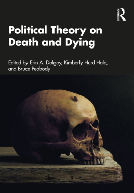 Erin A. Dolgoy Political Theory on Death and Dying