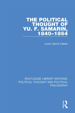 Loren David Calder Political Thought of Yu. F. Samarin, 1840-1864