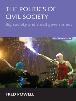 Frederick W. Powell - The Politics of Civil Society: Big Society and Small Government?