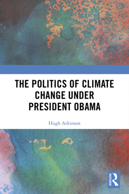 Hugh Atkinson - The Politics of Climate Change Under President Obama