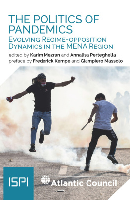 Karim Mezran - The Politics of Pandemics: Evolving Regime-Opposition Dynamics in the MENA Region