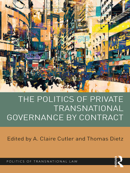 A. Claire Cutler - The Politics of Private Transnational Governance by Contract