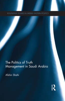 Afshin Shahi The Politics of Truth Management in Saudi Arabia