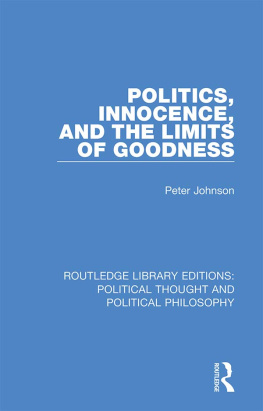 Peter Johnson - Politics, Innocence, and the Limits of Goodness