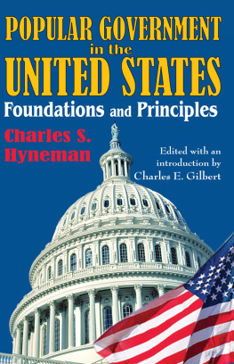 Charles S. Hyneman Popular Government in the United States: Foundations and Principles