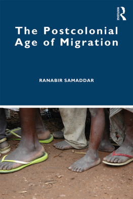 Ranabir Samaddar - The Postcolonial Age of Migration