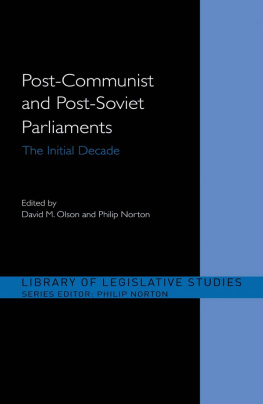 Philip Norton - Post-Communist and Post-Soviet Parliaments: The Initial Decade