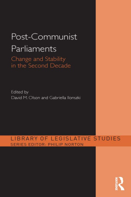 David M. Olson - Post-Communist Parliaments: Change and Stability in the Second Decade