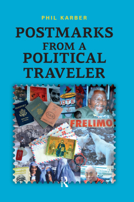 Phil Karber - Postmarks From a Political Traveler