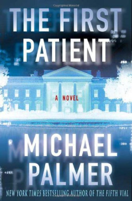 Michael Palmer The First Patient