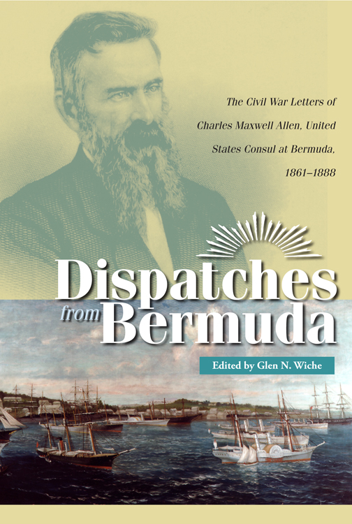 Dispatches from Bermuda CIVIL WAR IN THE NORTH Series Editor Lesley J Gordon - photo 1