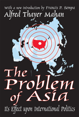 David B. Sachsman The Problem of Asia: Its Effect Upon International Politics