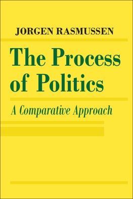 Jorgen S. Rasmussen The Process of Politics: A Comparative Approach