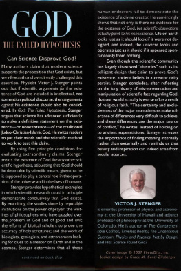 Victor J. Stenger God: the failed hypothesis : how science shows that God does not exist