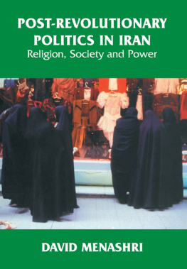 David Menashri - Post-Revolutionary Politics in Iran: Religion, Society and Power