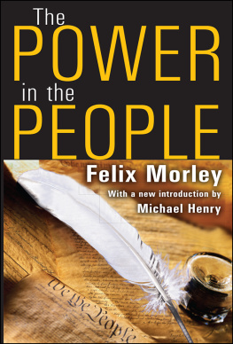 Felix Morley - The Power in the People